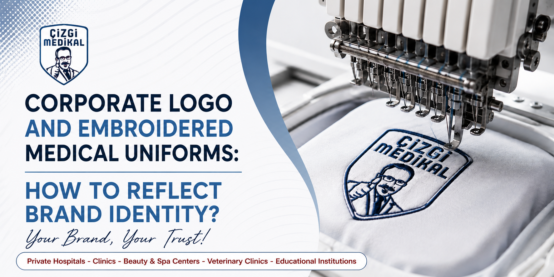 Corporate Logo and Embroidered Medical Uniforms: How to Reflect Your Brand Identity?