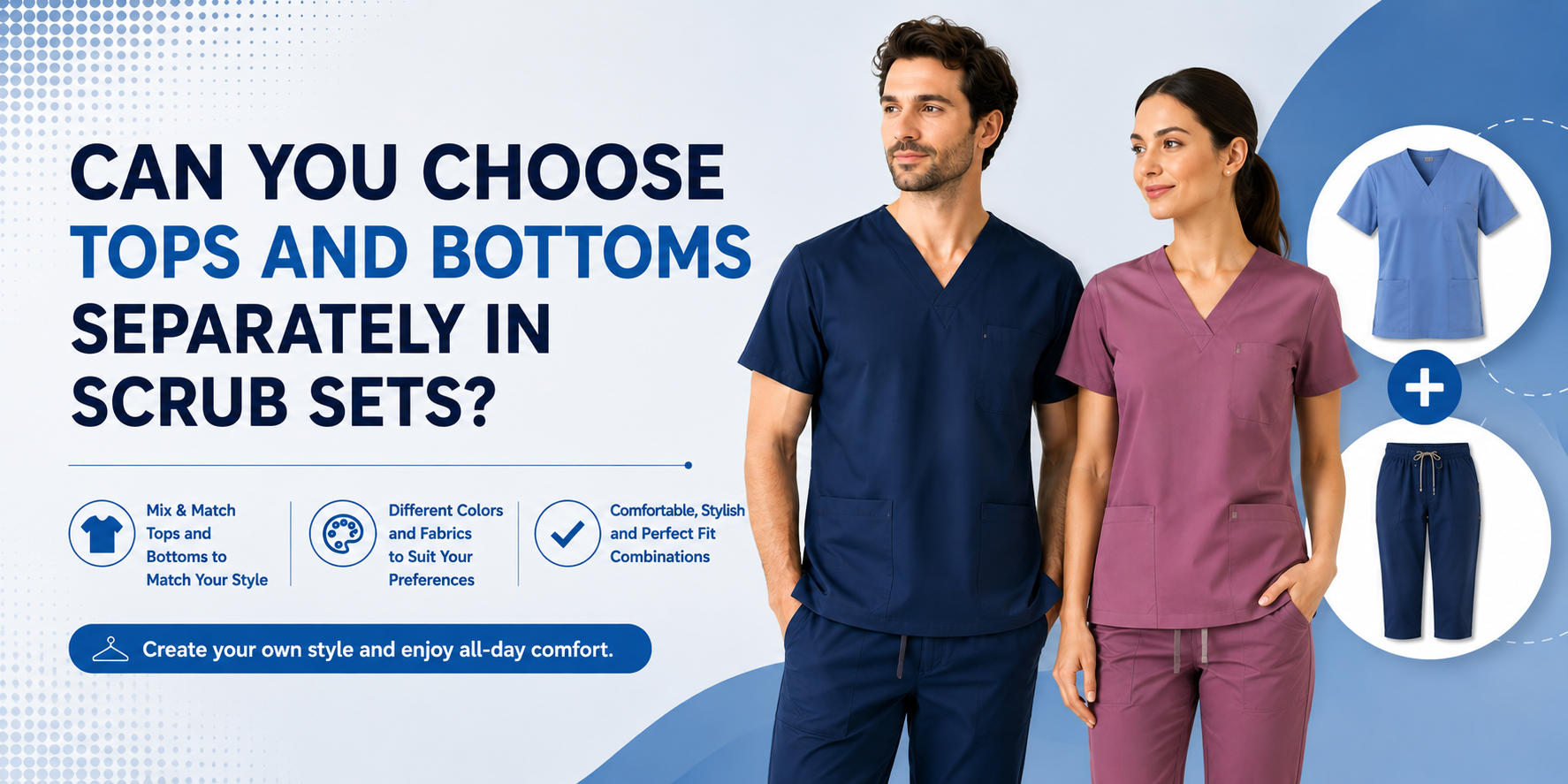 Can Scrub Tops and Pants Be Purchased Separately? A Scrubs Mix-and-Match Guide