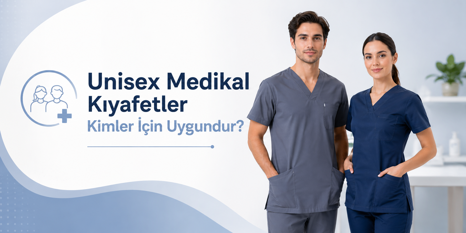 Unisex Medikal Kıyafetler Kimler İçin Uygundur? Avantaj ve Dezavantajları
