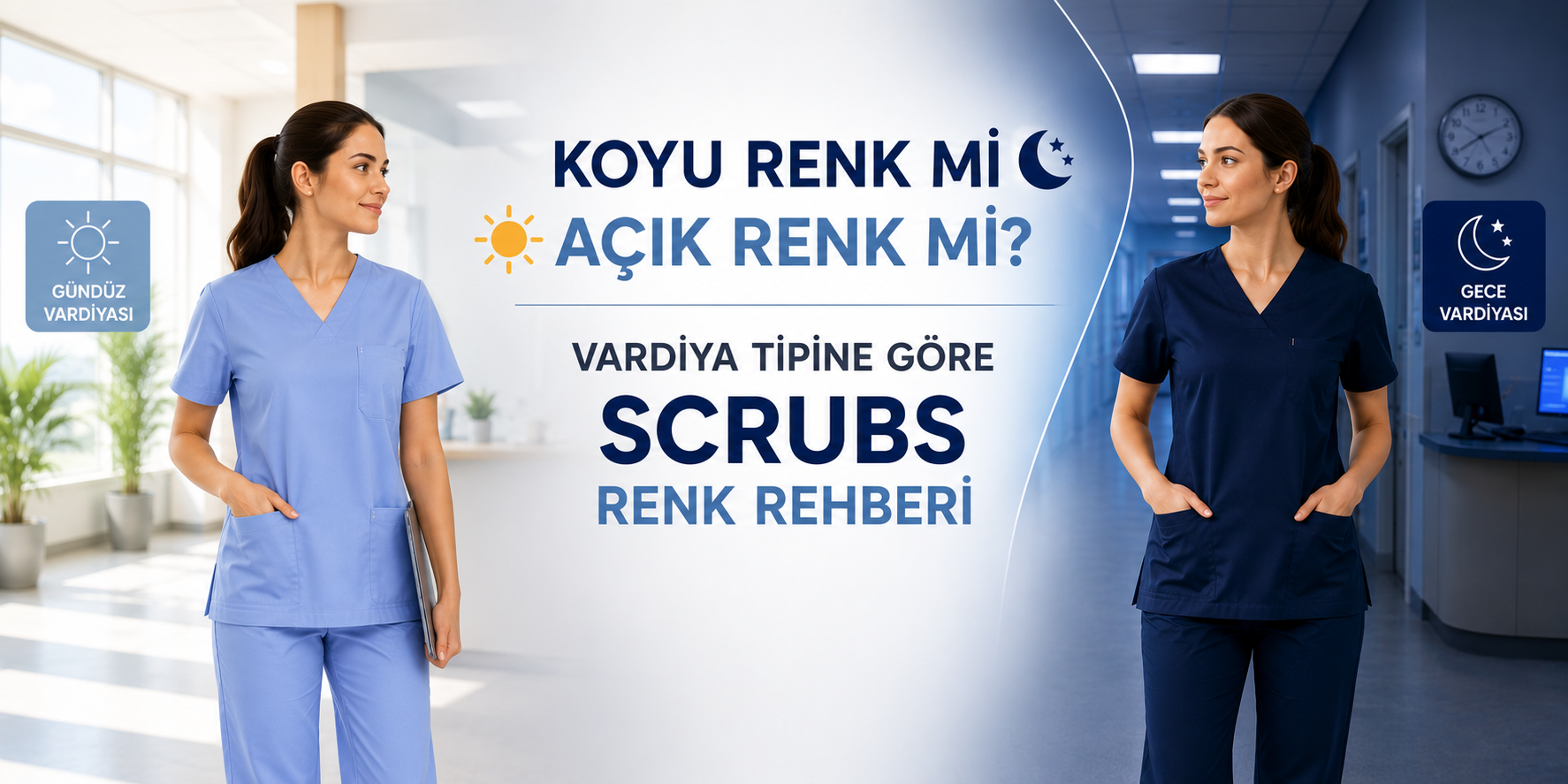 Koyu Renk mi Açık Renk mi? Vardiya Tipine Göre Scrubs Renk Rehberi