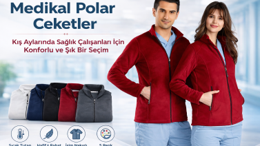 Kış Aylarında Sağlık Çalışanları İçin En Doğru Tercih: Medikal Polar Ceketler