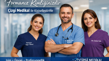 Formanız Kimliğinizdir: Çizgi Medikal ile Kişiselleştirme