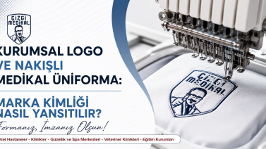 Kurumsal Logo ve Nakışlı Medikal Üniforma: Marka Kimliği Nasıl Yansıtılır?