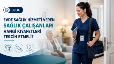 Evde Sağlık Hizmeti Veren Sağlık Çalışanları Hangi Kıyafetleri Tercih Etmeli?